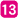 13